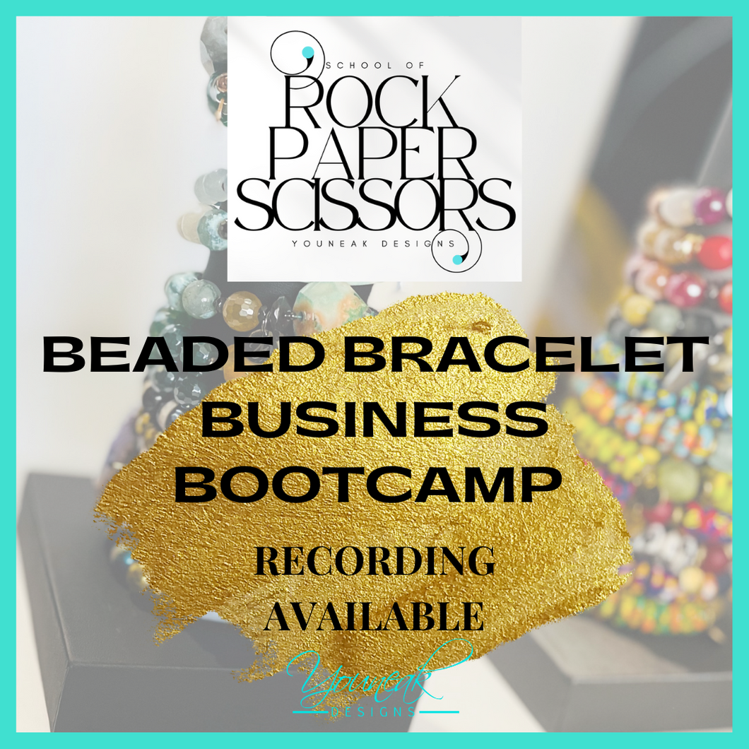 The School of Rock Paper Scissors Vol. 6 Beaded Bracelet Business Bootcamp RECORDING